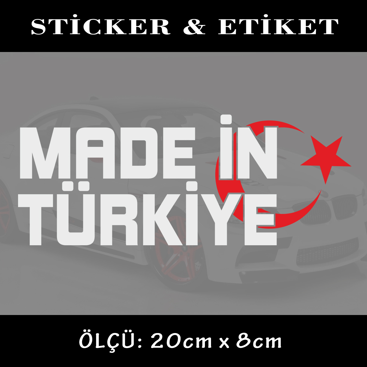 MADE IN TURKIYE - Made in türkiye ayyıldız sticker