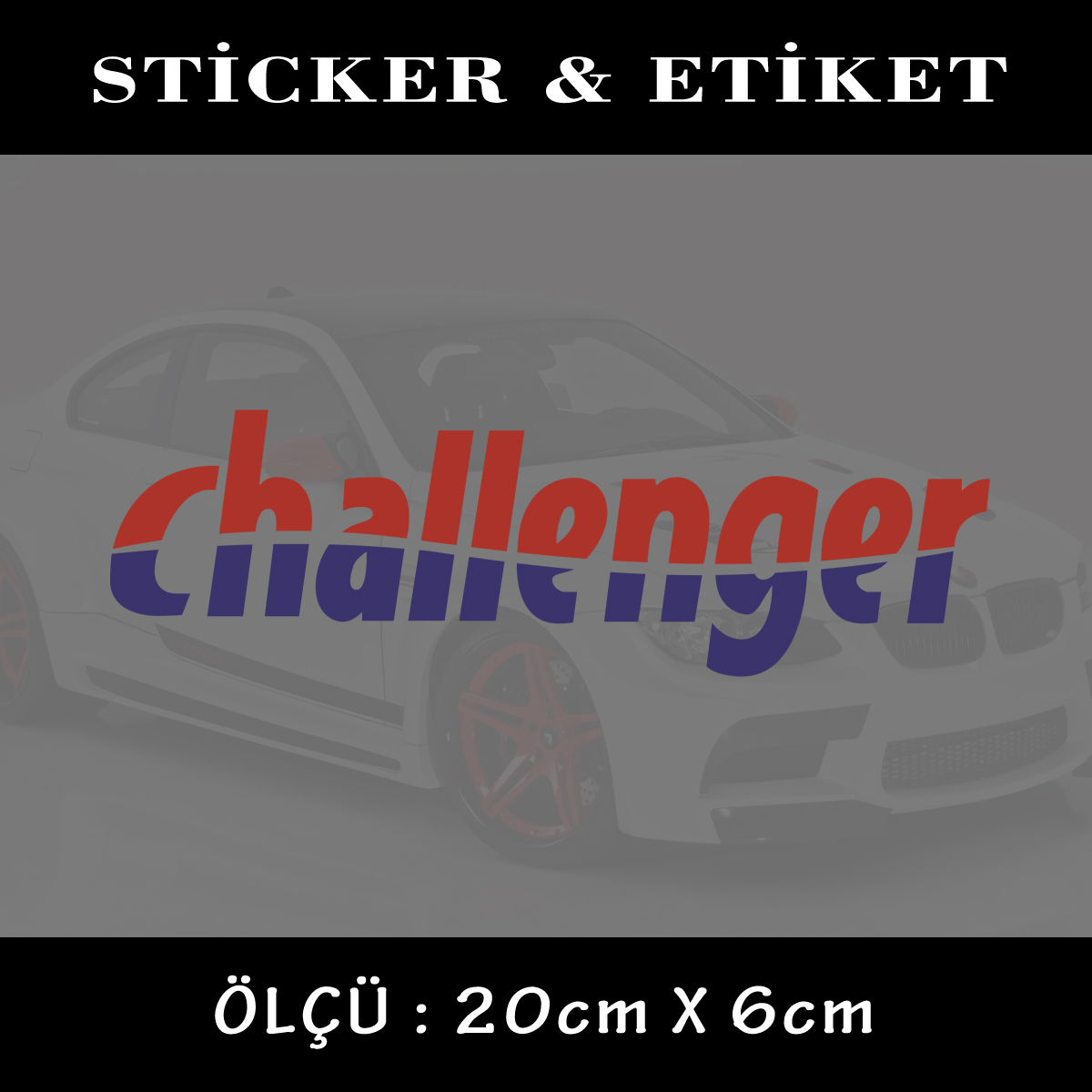 challnger - challenger yazı sticker
